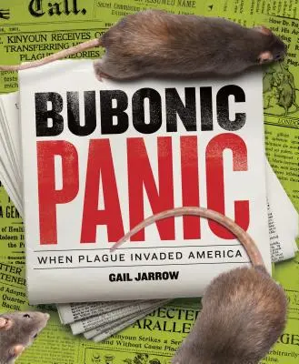 Panica bubonică: Când ciuma a invadat America - Bubonic Panic: When Plague Invaded America