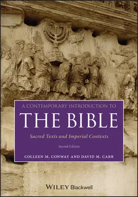 O introducere contemporană în Biblie: Texte sacre și contexte imperiale - A Contemporary Introduction to the Bible: Sacred Texts and Imperial Contexts