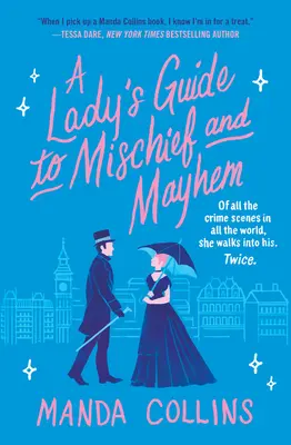 Ghidul unei doamne pentru răutăți și haos - A Lady's Guide to Mischief and Mayhem
