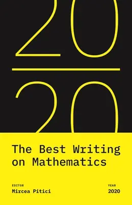 Cele mai bune scrieri despre matematică 2020 - The Best Writing on Mathematics 2020