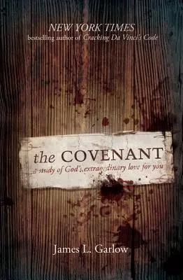 The Covenant: Un studiu al iubirii extraordinare a lui Dumnezeu pentru tine - The Covenant: A Study of God's Extraordinary Love for You