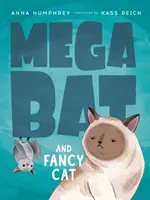 Megabat și Fancy Cat - Megabat and Fancy Cat