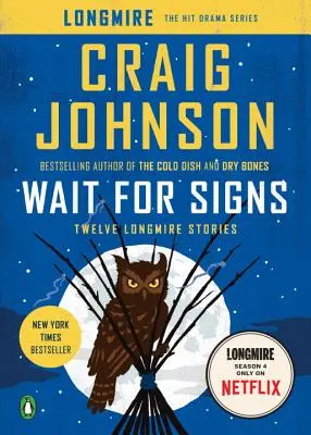 Wait for Signs: Douăsprezece povestiri Longmire - Wait for Signs: Twelve Longmire Stories
