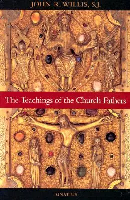 Învățăturile Părinților Bisericii - The Teachings of the Church Fathers