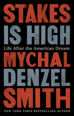 Miza este mare: Viața după visul american - Stakes Is High: Life After the American Dream