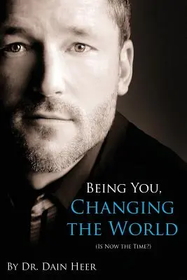 Să fii tu, să schimbi lumea - Being You, Changing the World