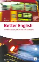 Better English - Gestionați situațiile cotidiene cu încredere - Better English - Handle Everyday Situations with Confidence