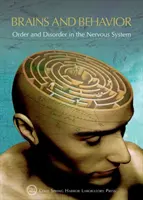 Creier și comportament: Ordine și dezordine în sistemul nervos: Simpozionul Cold Spring Harbor privind biologia cantitativă LXXXIII - Brains and Behavior: Order and Disorder in the Nervous System: Cold Spring Harbor Symposium on Quantitative Biology LXXXIII