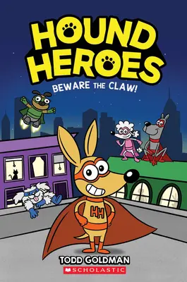 Feriți-vă de gheară! (Hound Heroes #1), 1 - Beware the Claw! (Hound Heroes #1), 1
