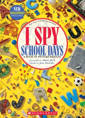 I Spy School Days: O carte de ghicitori ilustrate - I Spy School Days: A Book of Picture Riddles