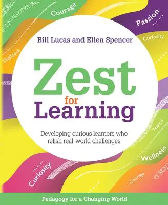 Zest pentru învățare: Dezvoltarea învățăceilor curioși care apreciază provocările lumii reale - Zest for Learning: Developing Curious Learners Who Relish Real-World Challenges
