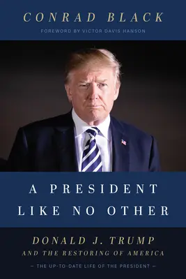 Un președinte ca niciun altul: Donald J. Trump și refacerea Americii - A President Like No Other: Donald J. Trump and the Restoring of America