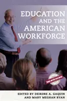 Educația și forța de muncă americană - Education and the American Workforce