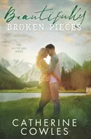Bucăți frumos rupte - Beautifully Broken Pieces