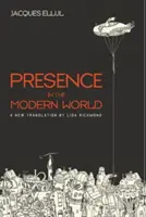 Prezența în lumea modernă - Presence in the Modern World