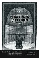Paradoxurile reformei: Supraintendenți orientați spre schimbare, limbaj, leadership și dualismul progresului - Paradoxes of Reform: Change-Minded Superintendents, Language, Leadership, and Dualism of Progress