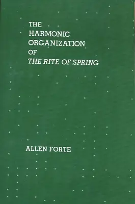 Organizarea armonică a Ritualului primăverii - The Harmonic Organization of the Rite of Spring