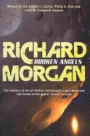 Îngeri frânți - Netflix Altered Carbon book 2 - Broken Angels - Netflix Altered Carbon book 2