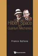 Spațiul Hilbert și mecanica cuantică - Hilbert Space and Quantum Mechanics