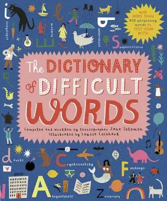 The Dictionary of Difficult Words: Cu Mai Mult De 400 De Cuvinte Perplexe Pentru A Vă Testa Inteligența! - The Dictionary of Difficult Words: With More Than 400 Perplexing Words to Test Your Wits!