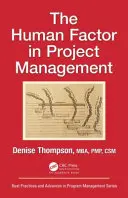 Factorul uman în managementul proiectelor - The Human Factor in Project Management