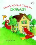 Nu există un dragon - There's No Such Thing as a Dragon