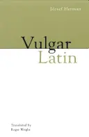 Latină vulgară - Vulgar Latin
