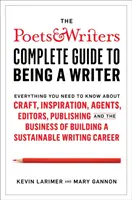 Poets & Writers Ghidul complet pentru a fi scriitor - Poets & Writers Complete Guide to Being A Writer