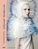 Artizanat postdigital: Artizanat cu o nouă estetică în modă, artă, design și arhitectură - Postdigital Artisans: Craftsmanship with a New Aesthetic in Fashion, Art, Design and Architecture