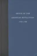 Originea revoluției americane: 1759-1766 - Origin of the American Revolution: 1759-1766