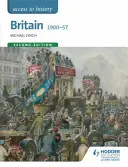 Acces la Istorie: Marea Britanie 1900-57 - Access to History: Britain 1900-57