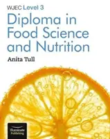 Diploma WJEC de nivel 3 în știința alimentară și nutriție - WJEC Level 3 Diploma in Food Science and Nutrition