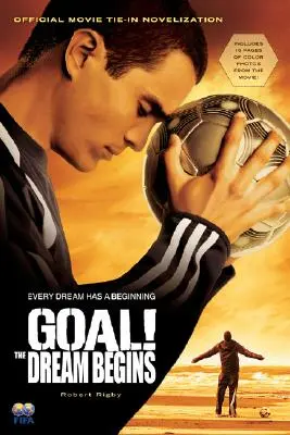 Obiectiv! Visul începe - Goal!: The Dream Begins
