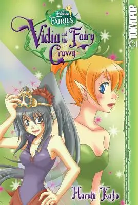 Manga Disney: Zâne - Vidia și coroana zânelor, 1 - Disney Manga: Fairies - Vidia and the Fairy Crown, 1