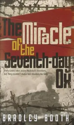 Miracolul boului de ziua a șaptea (The Miracle of the Seventh-Day Ox) - The Miracle of the Seventh-Day Ox