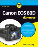 Canon EOS 80d pentru Dummies - Canon EOS 80d for Dummies