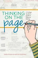 Thinking on the Page: Ghidul unui student pentru o scriere eficientă - Thinking on the Page: A College Student's Guide to Effective Writing