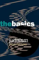 Iudaismul: Principiile de bază - Judaism: The Basics