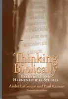 Gândirea biblică: Studii exegetice și hermeneutice - Thinking Biblically: Exegetical and Hermeneutical Studies