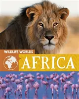 Lumea animalelor sălbatice: Africa - Wildlife Worlds: Africa