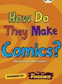 Bug Club NF Blue (KS2) A/4B How Do They Make ... Benzi desenate - Bug Club NF Blue (KS2) A/4B  How Do They Make ... Comics