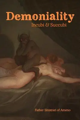 Demoniality: Incubi și Succubi: O carte de demonologie - Demoniality: Incubi and Succubi: A Book of Demonology
