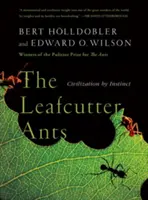 Furnicile tăietoare de frunze: Civilizație prin instinct - The Leafcutter Ants: Civilization by Instinct