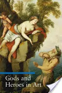 Zei și eroi în artă - Gods and Heroes in Art