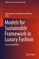 Modele pentru un cadru durabil în moda de lux: Lux și modele - Models for Sustainable Framework in Luxury Fashion: Luxury and Models