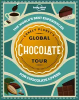 Turul global Lonely Planet al ciocolatei 1 - Lonely Planet's Global Chocolate Tour 1