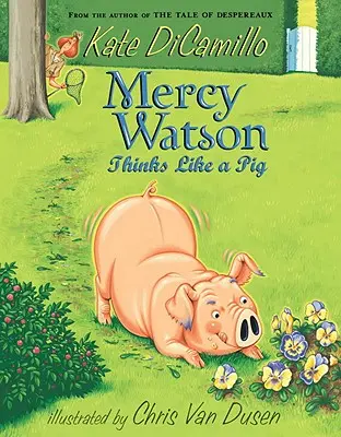 Mercy Watson gândește ca un porc - Mercy Watson Thinks Like a Pig