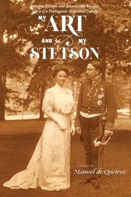 My Art and My Stetson: Între Europa și America, povestea unică a unui artist și dandy portughez - My Art and My Stetson: Between Europe and America, the unique story of a Portuguese artist and dandy