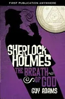 Sherlock Holmes: Respirația lui Dumnezeu - Sherlock Holmes: The Breath of God