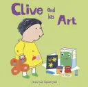 Clive și arta lui - Clive and His Art